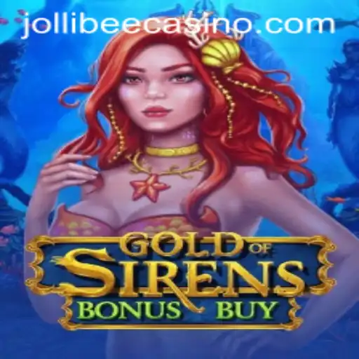 Discover the Thrills of GoldofSirensBonusBuy at Jollibee777 Casino