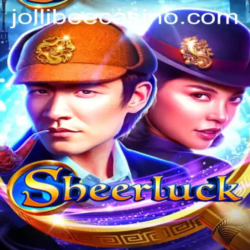 Discover the Thrills of Sheerluck at Jollibee777 Casino