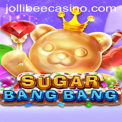 Unveiling SUGARBANGBANG: The Sweet Sensation at Jollibee777 Casino